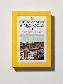 Swim & Sun: A Monocle Guide