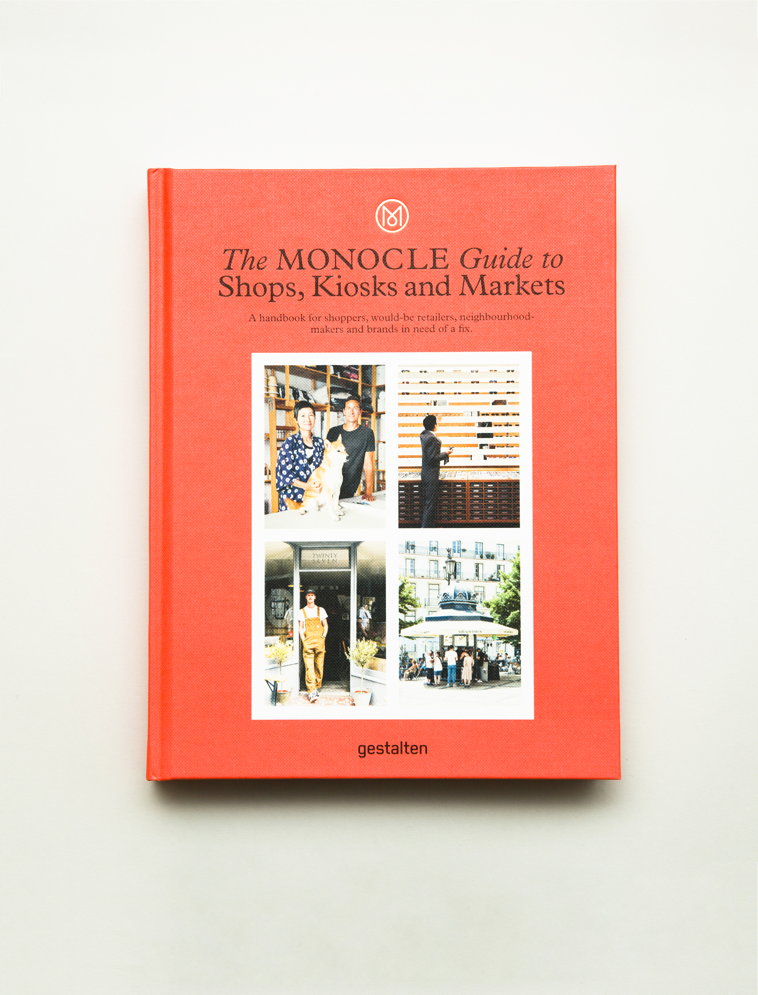 The Monocle Guide to Shops, Kiosks and Markets