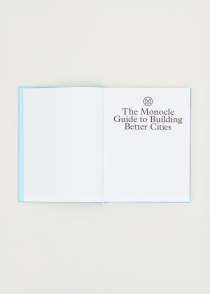 The Monocle Guide to Building Better Cities