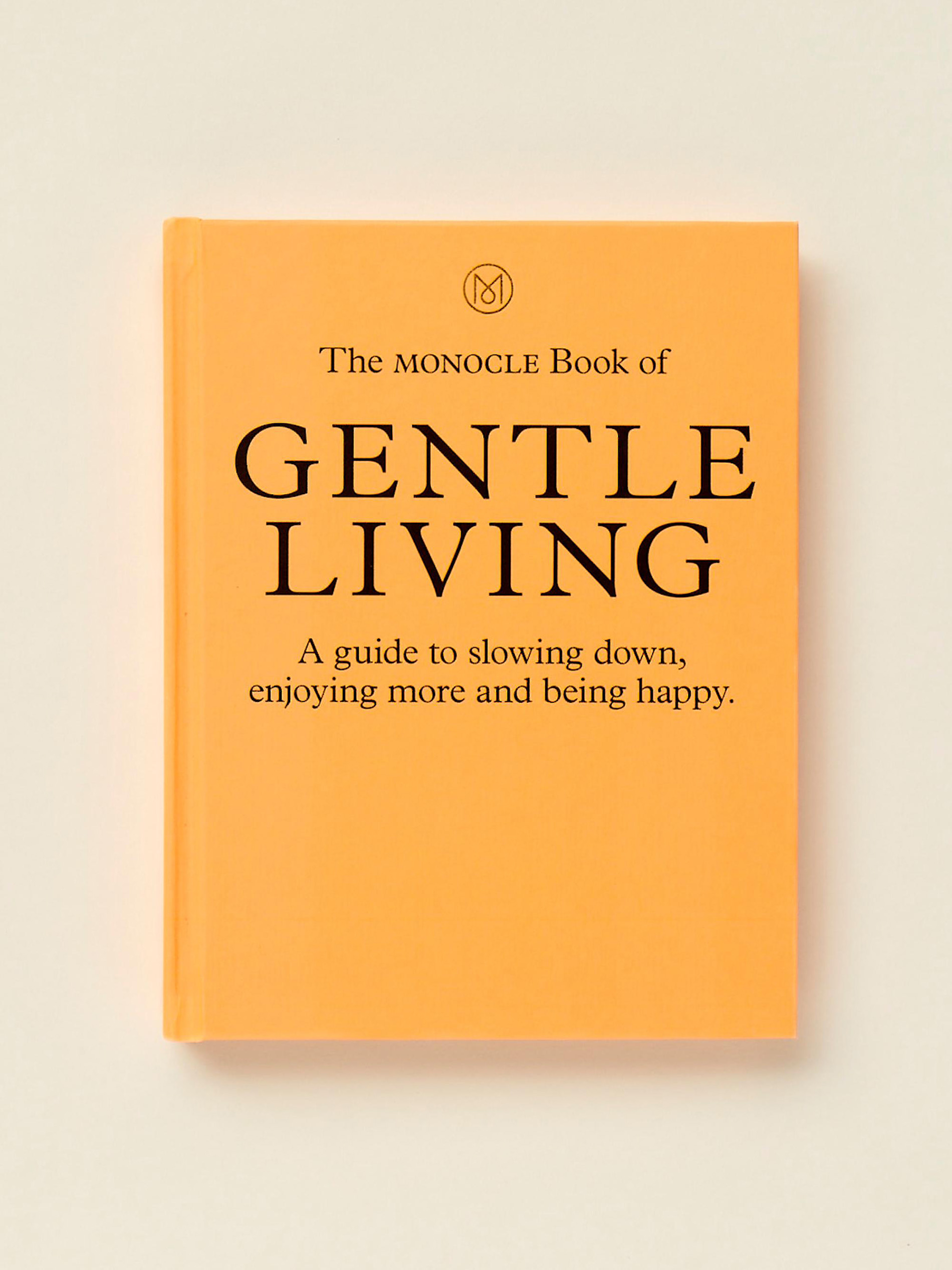 The Monocle Book of Gentle Living